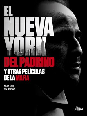 cover image of El Nueva York del Padrino y otras películas de la mafia